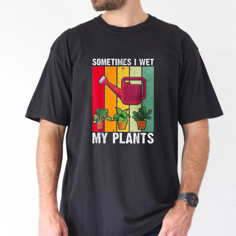 Sometimes I Wet My Plants Funn - Plant Parent Shirt review and price